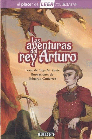 LAS AVENTURAS DEL REY ARTURO      EL PLACER DE LEER   NIVEL 4