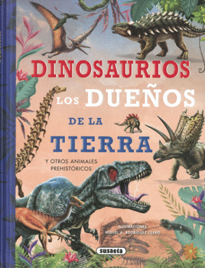 DINOSAURIOS, LOS DUEOS DE LA TIERRA