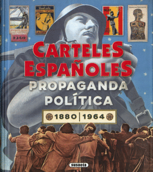 CARTELES ESPAQOLES.           PROPAGANDA POLITICA