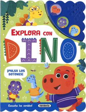 EXPLORA CON DINO  CON SONIDOS   CARTONE