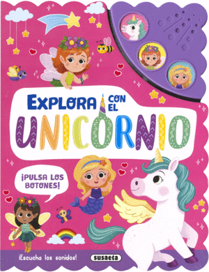 EXPLORA CON EL UNICORNIO   CON SONIDOS  CARTONE