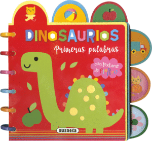 DINOSAURIOS. PRIMERAS PALABRAS TEXTURAS FIELTRO