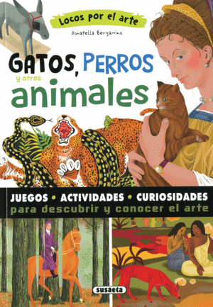 GATOS, PERROS Y OTROS ANIMALES  ACTIVIDADES ARTE