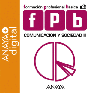 COMUNICACI�N Y SOCIEDAD II. ANAYA + DIGITAL.