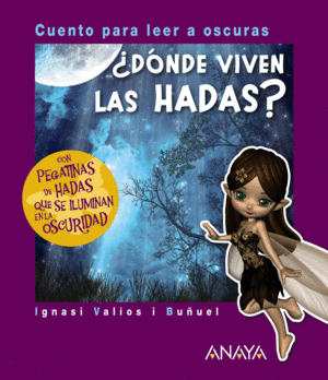 DNDE VIVEN LAS HADAS?  CUENTO PARA LEER A OSCURAS