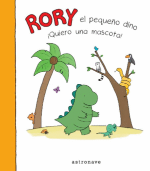 RORY EL PEQUEO DINO QUIERO UNA MASCOTA
