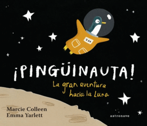 �PINGUINAUTA! LA GRAN AVENTURA HACIA LA LUNA