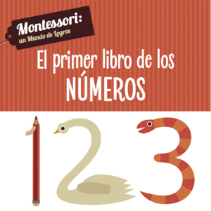 EL PRIMER LIBRO DE LOS NMEROS  MONTESSORI  CARTONE