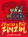 MERLIN ZINZIN 3 SUERTE ESTA ECHADA