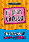 JUSTINO LUMBRERAS 4 - EL GRAN CARUSO