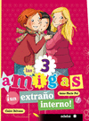 LAS TRES AMIGAS 5 UN EXTRA�O INTERNO