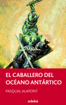 EL CABALLERO DEL OCANO ANTRTICO