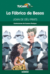 LA FABRICA DE BESOS