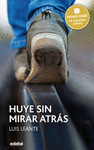 HUYE SIN MIRAR ATRS