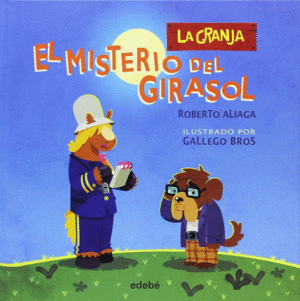 LA GRANJA EL MISTERIO DEL GIRASOL