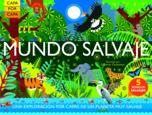 MUNDO SALVAJE    LIBRO CON SONIDOS