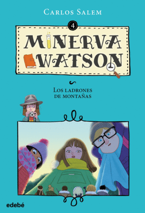 MINERVA WATSON 4 LOS LADRONES DE MONTA�AS