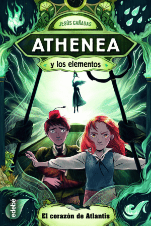 ATHENEA Y LOS ELEMENTOS 2 EL CORAZN DE ATLANTIS