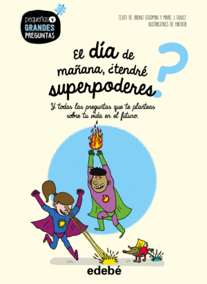 EL DA DE MAANA, TENDRE SUPERPODERES?