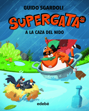 SUPERGATA 4  A LA CAZA DEL NIDO