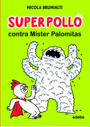 SUPERPOLLO CONTRA MSTER PALOMITAS