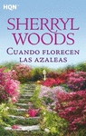 CUANDO FLORECEN LAS AZALEAS