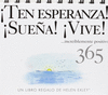 TEN ESPERANZA SUEA VIVE