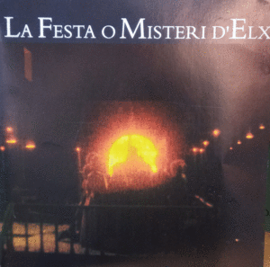 LA FESTA O MISTERI D' ELX   (2CD)
