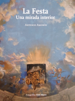 LA FESTA - UNA MIRADA INTERIOR