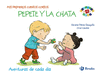MIS PRIMEROS CUENTOS CORTOS: PEPETE Y LA CHATA   MAYUSCULAS