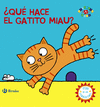 QU HACE EL GATITO MIAU?