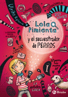 LOLA PIMIENTA 1 Y EL SECUESTRADOR DE PERROS