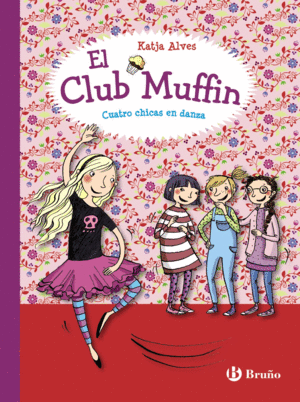 EL CLUB MUFFIN 2  CUATRO CHICAS EN DANZA