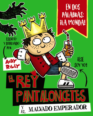 EL REY PANTALONCETES 1 Y EL MALVADO EMPERADOR