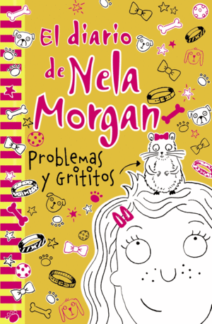 EL DIARIO DE NELA MORGAN 3 PROBLEMAS Y GRITITOS