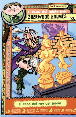 BLOG MISTERIOSO SHERWOOD HOLMES 2 EL CASO DEL REY DEL JAB�N