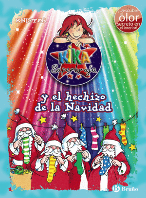 KIKA SUPERBRUJA Y EL HECHIZO DE LA NAVIDAD (+OLORES)