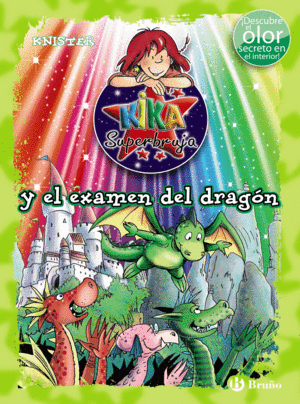 KIKA SUPERBRUJA Y EL EXAMEN DEL DRAGN (+OLORES)