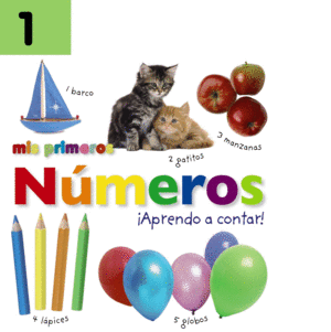 MIS PRIMEROS NMEROS. APRENDO A CONTAR!   CARTONE