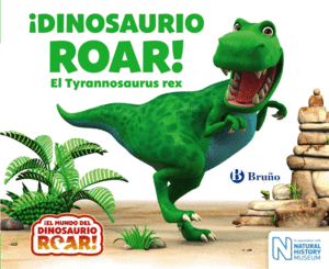 DINOSAURIO ROAR! EL TYRANNOSAURUS REX   CARTONE