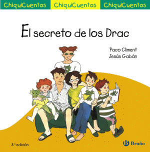 CHIQUICUENTOS  EL SECRETO DE LOS DRAC