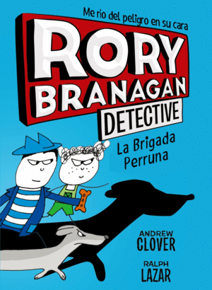 RORY BRANAGAN 2. LA BRIGADA PERRUNA