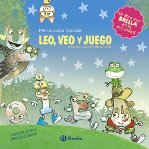 LEO, VEO Y JUEGO   LIBRO QUE BRILLA EN LA OSCURIDAD