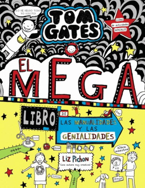 TOM GATES 16  EL MEGA LIBRO DE LAS MANUALIDADES Y LAS GENIALIDADES