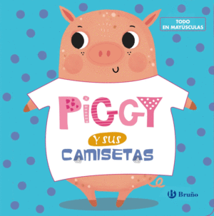 PIGGY Y SUS CAMISETAS    CARTONE