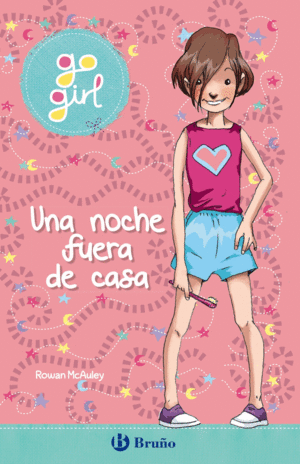 GO GIRL 1  UNA NOCHE FUERA DE CASA
