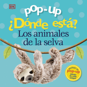 DNDE EST LOS ANIMALES DE LA SELVA  POP-UP