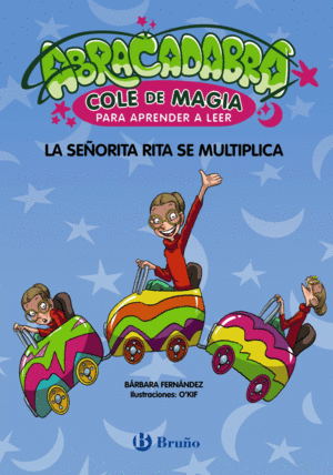 ABRACADABRA, COLE DE MAGIA PARA APRENDER A LEER, 5. LA SEORITA RITA SE MULTIPLI