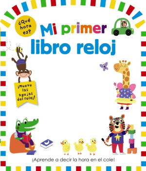 MI PRIMER LIBRO RELOJ     CARTONE