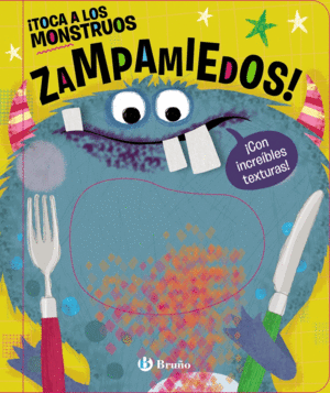 TOCA A LOS MONSTRUOS  ZAMPAMIEDOS    CARTONE TEXTURAS